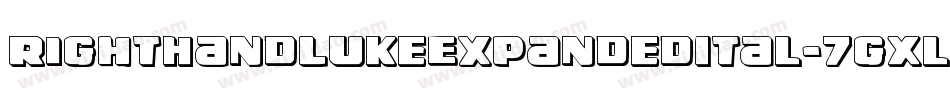 RightHandLukeExpandedItal-7gXl字体转换 RightHandLukeExpandedItal-7gXl字体转换
