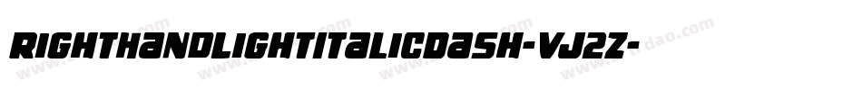 RightHandLightItalicDash-Vj2Z字体转换 RightHandLightItalicDash-Vj2Z字体转换