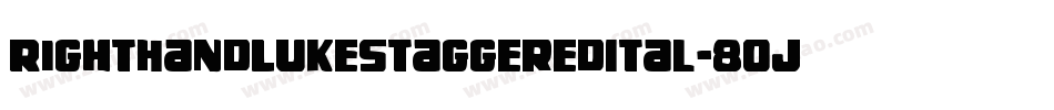 RightHandLukeStaggeredItal-8ojB字体转换 RightHandLukeStaggeredItal-8ojB字体转换