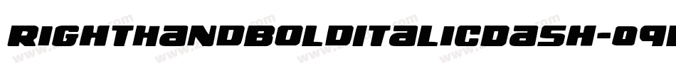 RightHandBoldItalicDash-09wP字体转换 RightHandBoldItalicDash-09wP字体转换