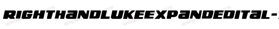 RightHandLukeExpandedItal-7gXl字体转换 RightHandLukeExpandedItal-7gXl字体转换