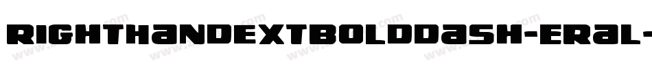 RightHandExtbolddash-eRal字体转换 RightHandExtbolddash-eRal字体转换