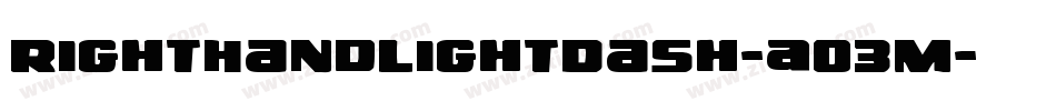 RightHandLightDash-AO3M字体转换 RightHandLightDash-AO3M字体转换