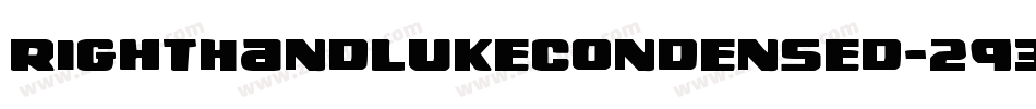 RightHandLukeCondensed-293w字体转换 RightHandLukeCondensed-293w字体转换