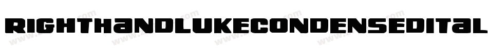 RightHandLukeCondensedItal-v6dD字体转换 RightHandLukeCondensedItal-v6dD字体转换
