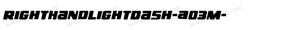 RightHandLightDash-AO3M字体转换 RightHandLightDash-AO3M字体转换