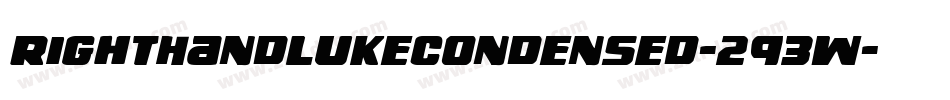 RightHandLukeCondensed-293w字体转换 RightHandLukeCondensed-293w字体转换