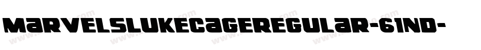 MarvelsLukeCageRegular-61nD字体转换