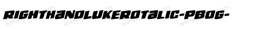 RightHandLukeRotalic-PBog字体转换