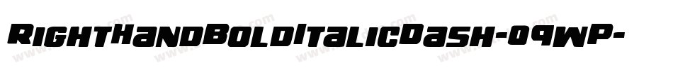 RightHandBoldItalicDash-09wP字体转换 RightHandBoldItalicDash-09wP字体转换