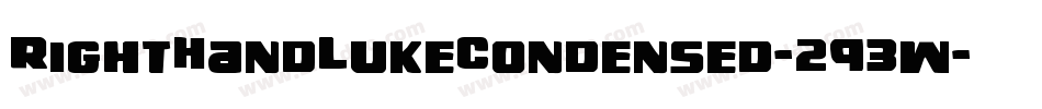 RightHandLukeCondensed-293w字体转换 RightHandLukeCondensed-293w字体转换