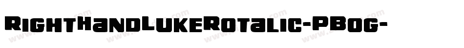 RightHandLukeRotalic-PBog字体转换