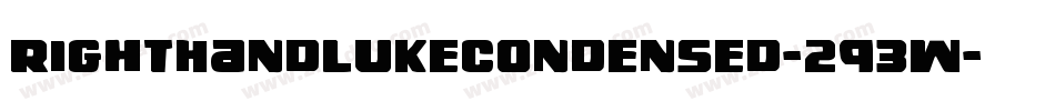 RightHandLukeCondensed-293w字体转换 RightHandLukeCondensed-293w字体转换