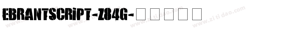 EBrantscript-z84G字体转换
