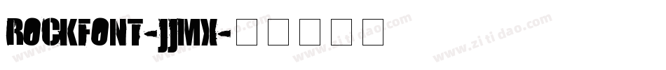 Rockfont-JJmx字体转换