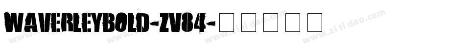 WaverleyBold-zv84字体转换