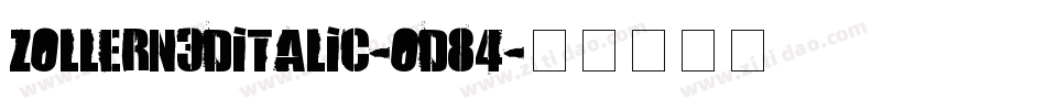 Zollern3DItalic-oD84字体转换