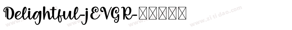 Delightful-jEVGR字体转换