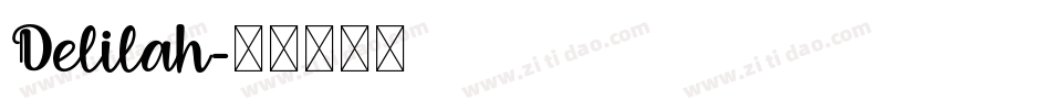 Delilah字体转换