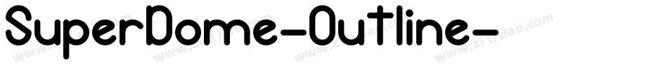 SuperDome-Outline字体转换