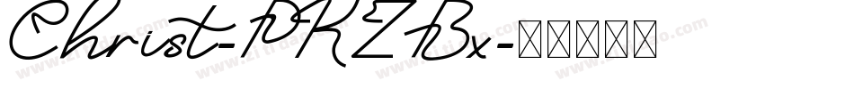 Christ-PKZBx字体转换