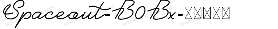 Spaceout-B0Bx字体转换