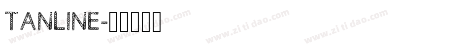 TANLINE字体转换