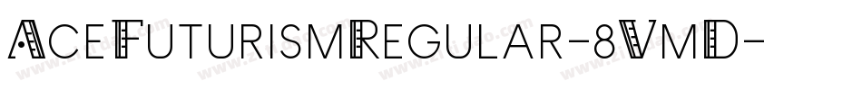 AceFuturismRegular-8VmD字体转换
