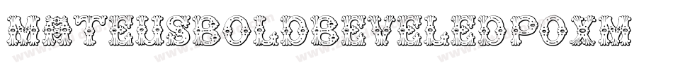 MateusboldBeveled-Poxm字体转换