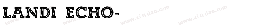 Landi_Echo字体转换