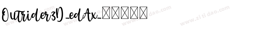 Outrider3D-edAx字体转换