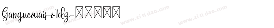 Gangueouais-o1dz字体转换