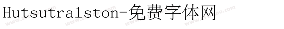 Hutsutralston字体转换