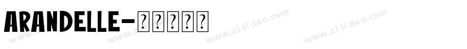 Arandelle字体转换