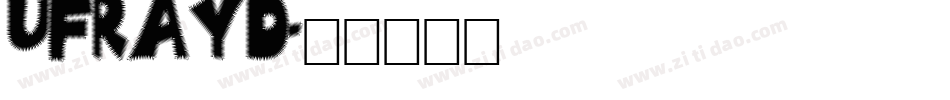 UFRAYD字体转换