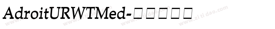 AdroitURWTMed字体转换