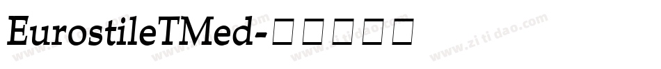 EurostileTMed字体转换