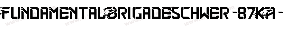 FundamentalBrigadeSchwer-87KA字体转换