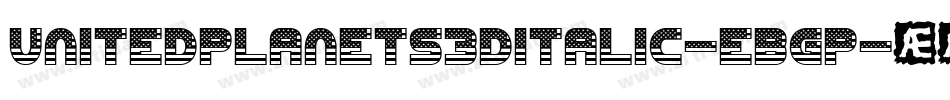 UnitedPlanets3DItalic-eBgp字体转换