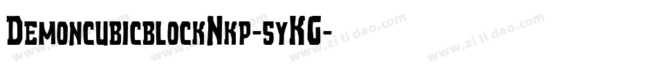 DemoncubicblockNkp-5yKG字体转换