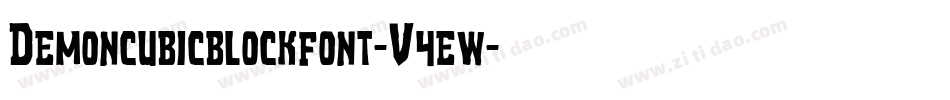 Demoncubicblockfont-V4ew字体转换