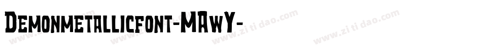 Demonmetallicfont-MAwY字体转换