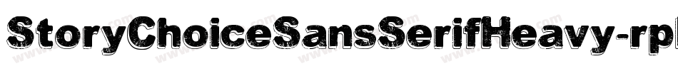 StoryChoiceSansSerifHeavy-rpEA字体转换 StoryChoiceSansSerifHeavy-rpEA字体转换