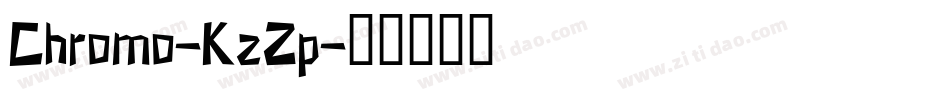 Chromo-KzZp字体转换