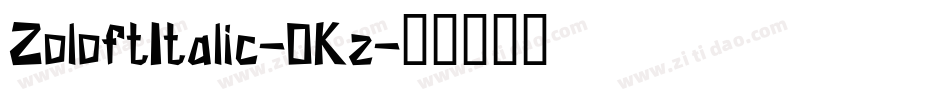 ZoloftItalic-0Kz字体转换