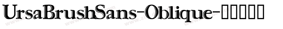 UrsaBrushSans-Oblique字体转换