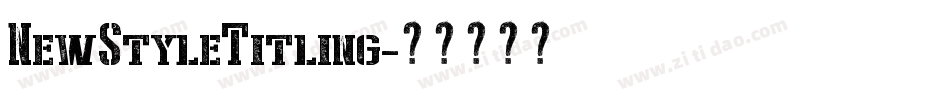 NewStyleTitling字体转换