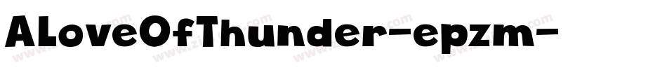 ALoveOfThunder-epzm字体转换