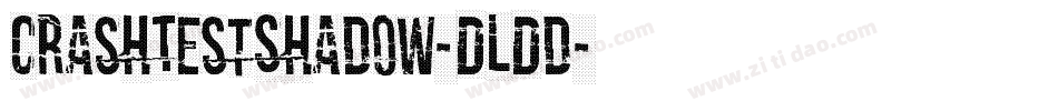 CrashTestShadow-DLDd字体转换
