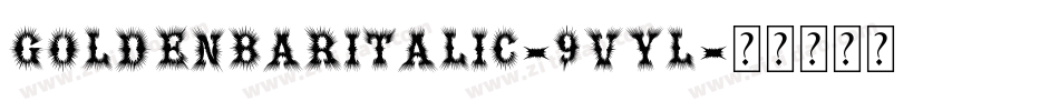GoldenBarItalic-9VYL字体转换